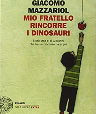 Mio fratello rincorre i dinosauri di  Giacomo Mazzariol