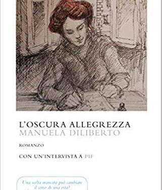 L’oscura allegrezza di Manuela Diliberto