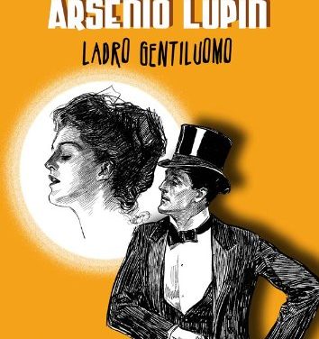 Arsenio Lupin, ladro gentiluomo di Maurice Leblanc
