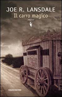 Il carro magico di Joe R. Lansdale