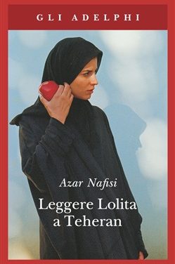 Leggere Lolita a Teheran di Azar Nafisi