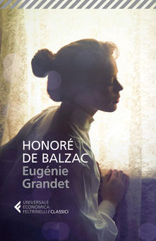 Eugenie Grandet di Honoré de Balzac