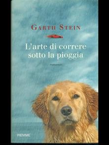 L’arte di correre sotto la pioggia di Garth Stein