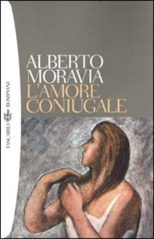 L’amore coniugale di Alberto Moravia