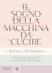 Il sogno della macchina da cucire di Bianca Pitzorno