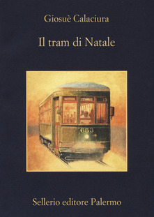 “Il tram di Natale” di Giosuè Calaciura.