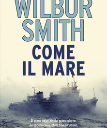 Come il mare di Wilbur Smith