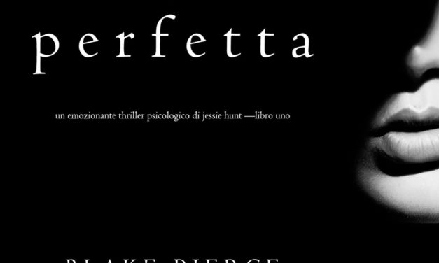 La moglie perfetta (Serie Jessie Hunt) di Blake Pierce