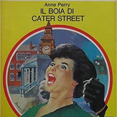 Anne Perry “ Il boia di Cater street “