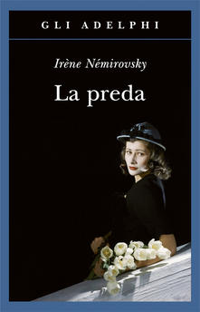 “La preda” di Irène Némirovsky