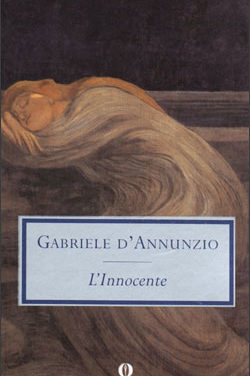 L’ Innocente di  Gabriele D’Annunzio