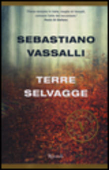 Terre selvagge di Sebastiano Vassalli