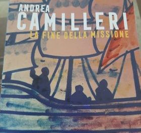 La fine della missione di Andrea Camilleri