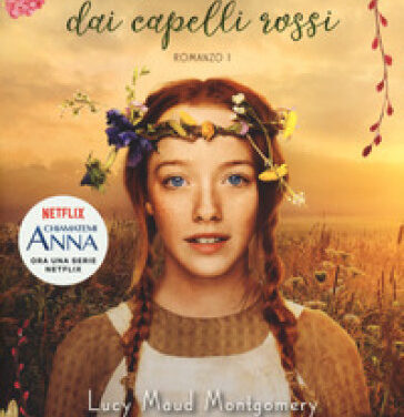 “Anna dai capelli rossi”  di Lucy Maud Montgomery