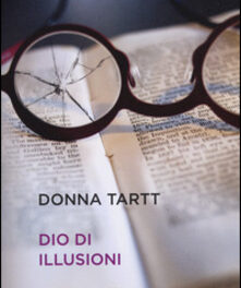 “Dio di illusioni” di Donna Tartt