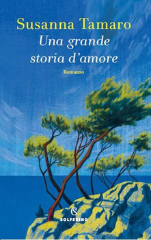 Una storia di amore di Susanna Tamaro