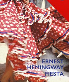 Fiesta  di Ernest Hemingway