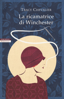 La ricamatrice di Winchester  di Tracy Chevalier