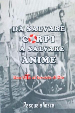 Da salvare corpi a salvare anime di Pasquale Vozza