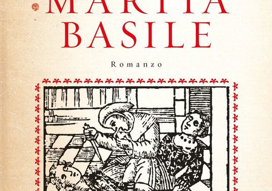 La vera storia di Martia Basile di Maurizio Ponticello