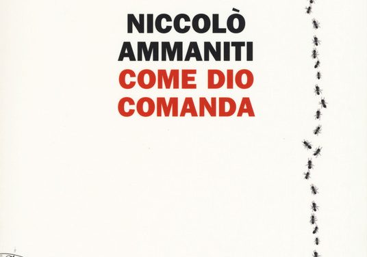 “Come Dio comanda” di Niccolò Ammaniti