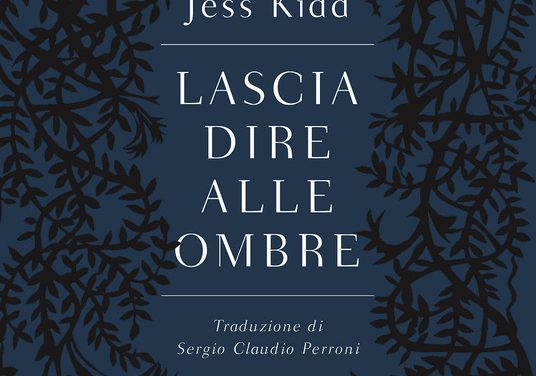 “Lascia dire alle ombre” di Jess Kidd