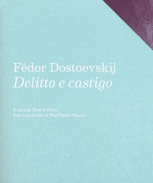 Delitto e Castigo di Fedor Dostoevskij