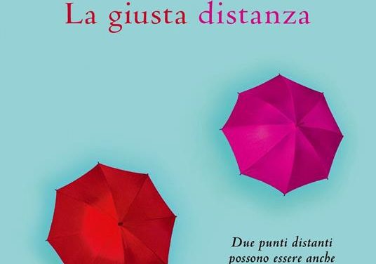 La giusta distanza  di Sara Rattaro