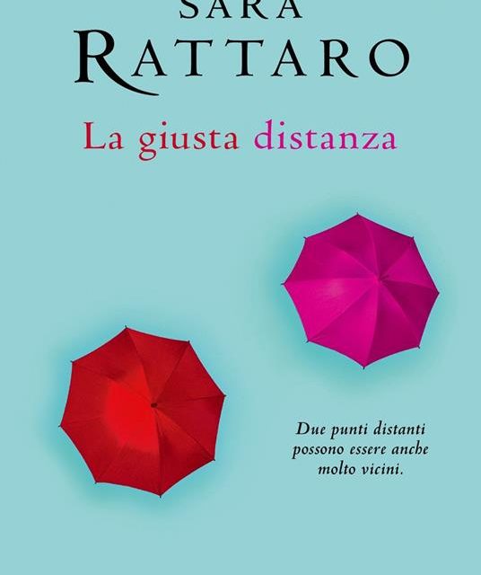 La giusta distanza  di Sara Rattaro