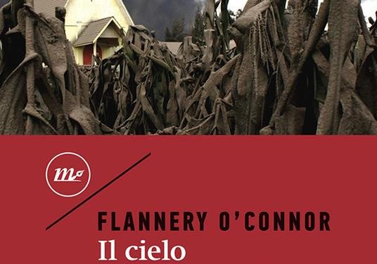 Il cielo è dei violenti di Flannery O’Connor