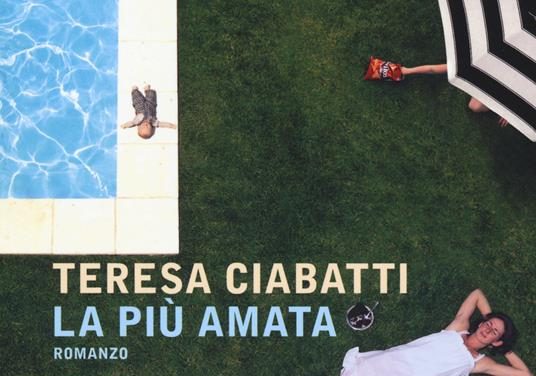 La più amata di Teresa Ciabatti