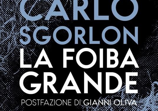 La Foiba Grande di Carlo Sgorlon