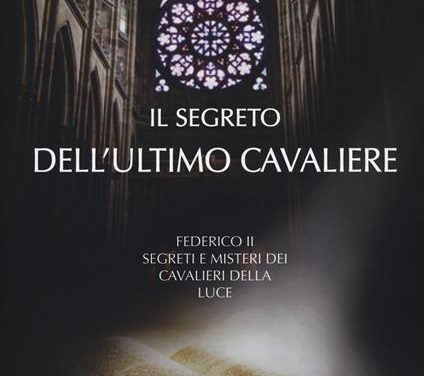 Il segreto dell’ultimo cavaliere di Antonio La Piccirella