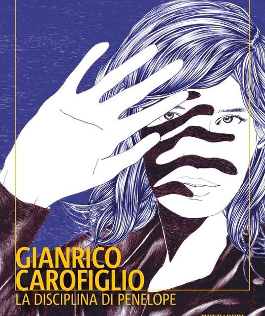 Gianfranco Carofiglio “la disciplina di Penelope”.