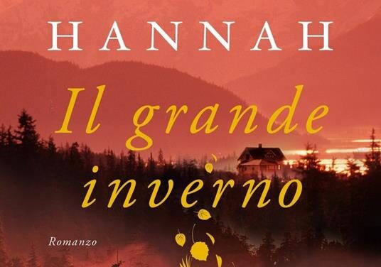 Il grande inverno di Kristen Hannah