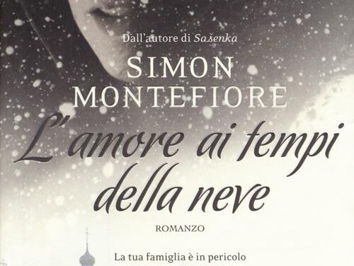 L’amore ai tempi della neve di Simon Sebag Montefiore