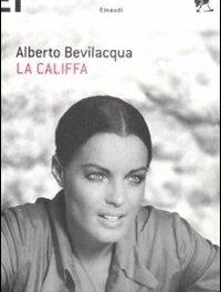 La Califfa di Alberto Bevilacqua