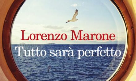 Tutto sarà perfetto di Lorenzo Marone