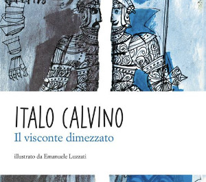 IL VISCONTE DIMEZZATO di Italo Calvino