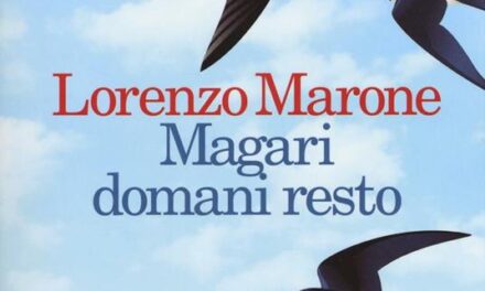 Magari domani resto  di Lorenzo Marone