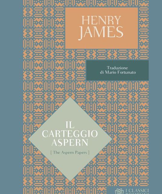 Il carteggio Aspern Autore di Henry James