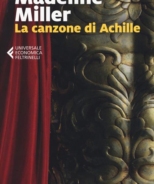 La canzone di Achille  di Madeline Miller