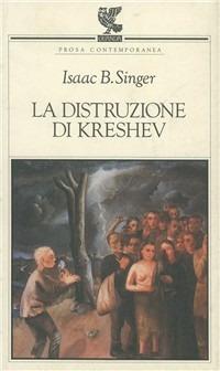 La distruzione di Kreshev  di Isaac Bashevis Singer