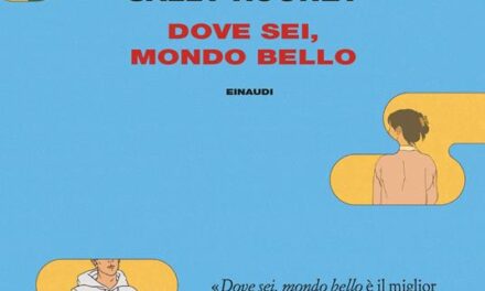 Dove sei mondo bello?   Di Sally Roooney