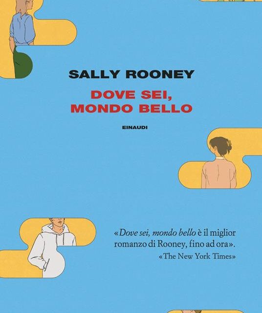 Dove sei mondo bello?   Di Sally Roooney