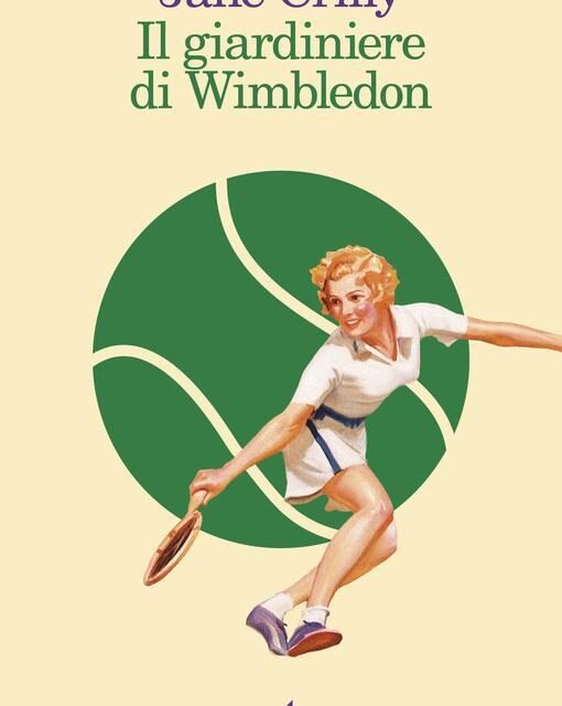 Il giardiniere di Wimbledon  di Jane Crilly