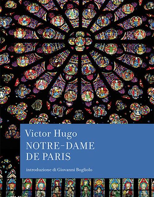 Notre-Dame de Paris  di Victor Hugo