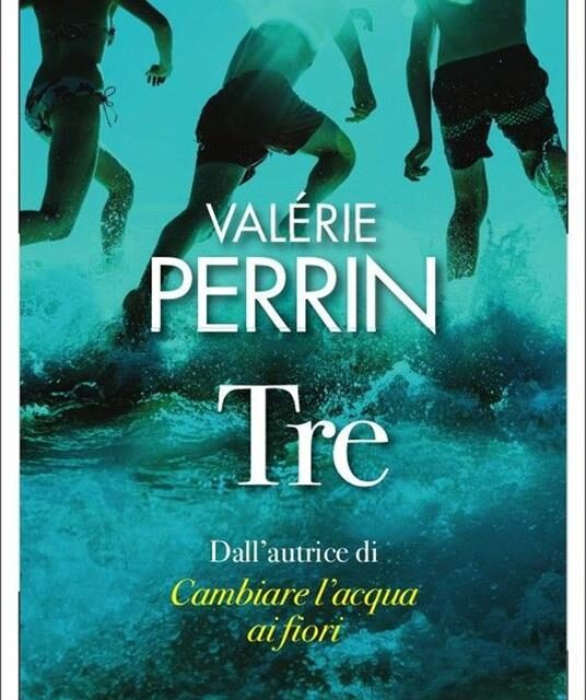 Tre di Valerie Perrin